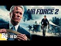 Air Force Two Full Movie Action Movie Full Movie Free Action Movie Restored In HD 