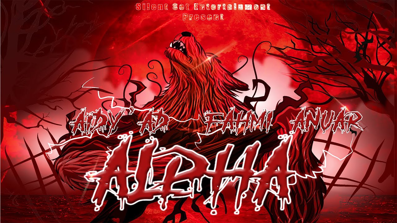 Aidy'Ad X Fahmi Anuar - ALPHA [Official Music Video]