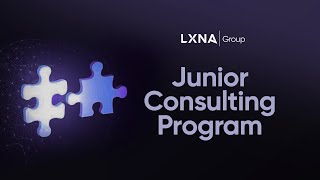 LXNA Junior Consulting Program | Bridging Strategy, Research & Education
