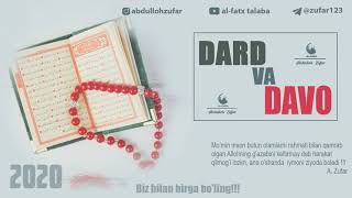 Dard va davo sharhi: 2-dars II Abdulloh Zufar