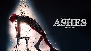 Vietsub English Ashes - Céline Dion From The Deadpool 2 Motion Picture Soundtrack 1805