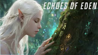 ECHOES OF EDEN | The Greatest Story (Music by @audiomachine )