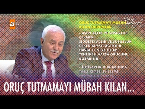 Oruç tutmamayı mübah kılan durumlar? - Nihat Hatipoğlu ile İftar 24 Nisan 2020