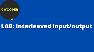 LAB: Interleaved input / output | CWCoder