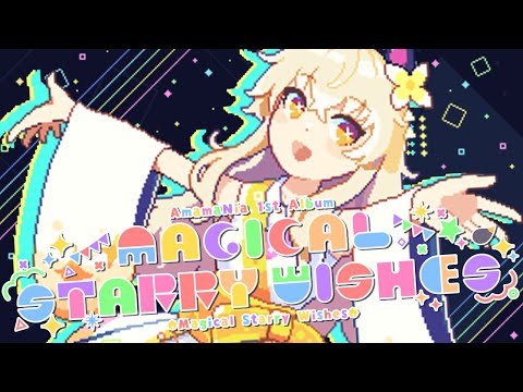 【修正版】AmamaNia 1st Original Album『Magical Starry Wishes』XFD