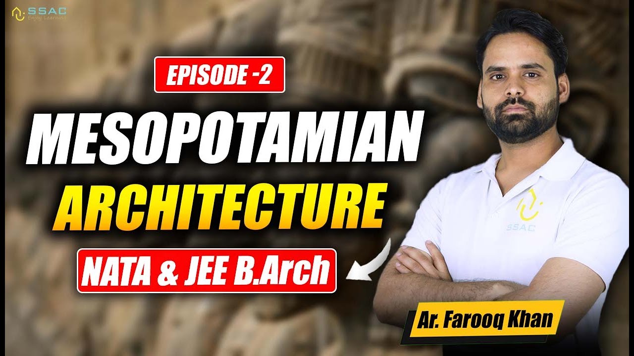 Mesopotamian Architecture for NATA & JEE B.Arch ЁЯПЫя╕П Episode - 2 | History of World Architecture