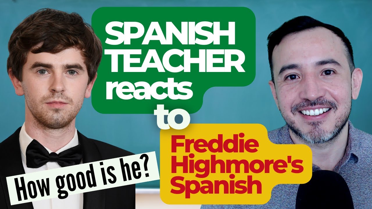 Spanish teacher reacts to Freddie Highmore speaking Spanish