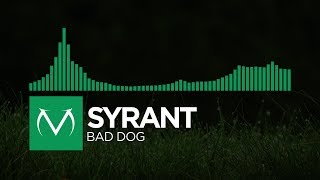 [Moombahcore] - Syrant - Bad Dog Resimi