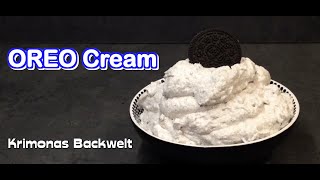 OREO TORTENCREME ? / How to make yummy Oreo Cake Cream Frosting Recipe / Creme selber machen