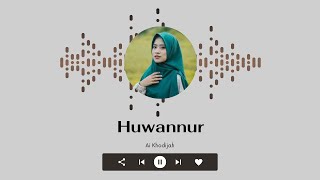 Download Lagu Huwannur - Ai Khodijah MP3