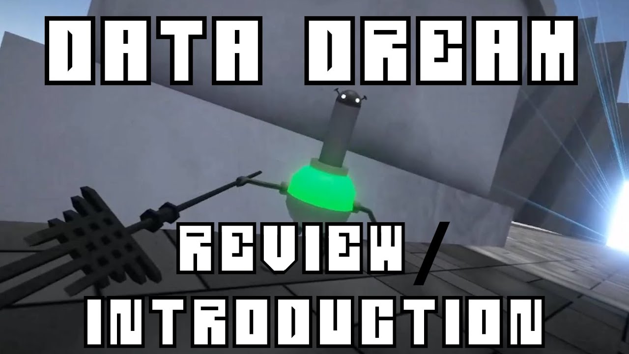 Data Dream - Look at me, I am the computer now - Introduction and Gameplay