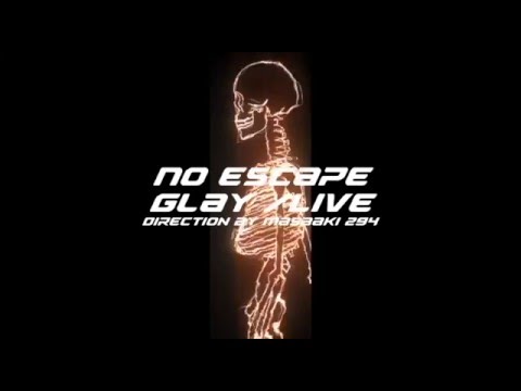 No Escape / GLAY