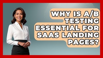 Why Is A/B Testing Essential For SaaS Landing Pages? - Saas Marketing Wizards