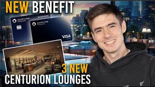 New Sapphire Reserve Benefit  3 New Amex Lounges