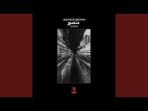 Mansur Brown - Shiroi
