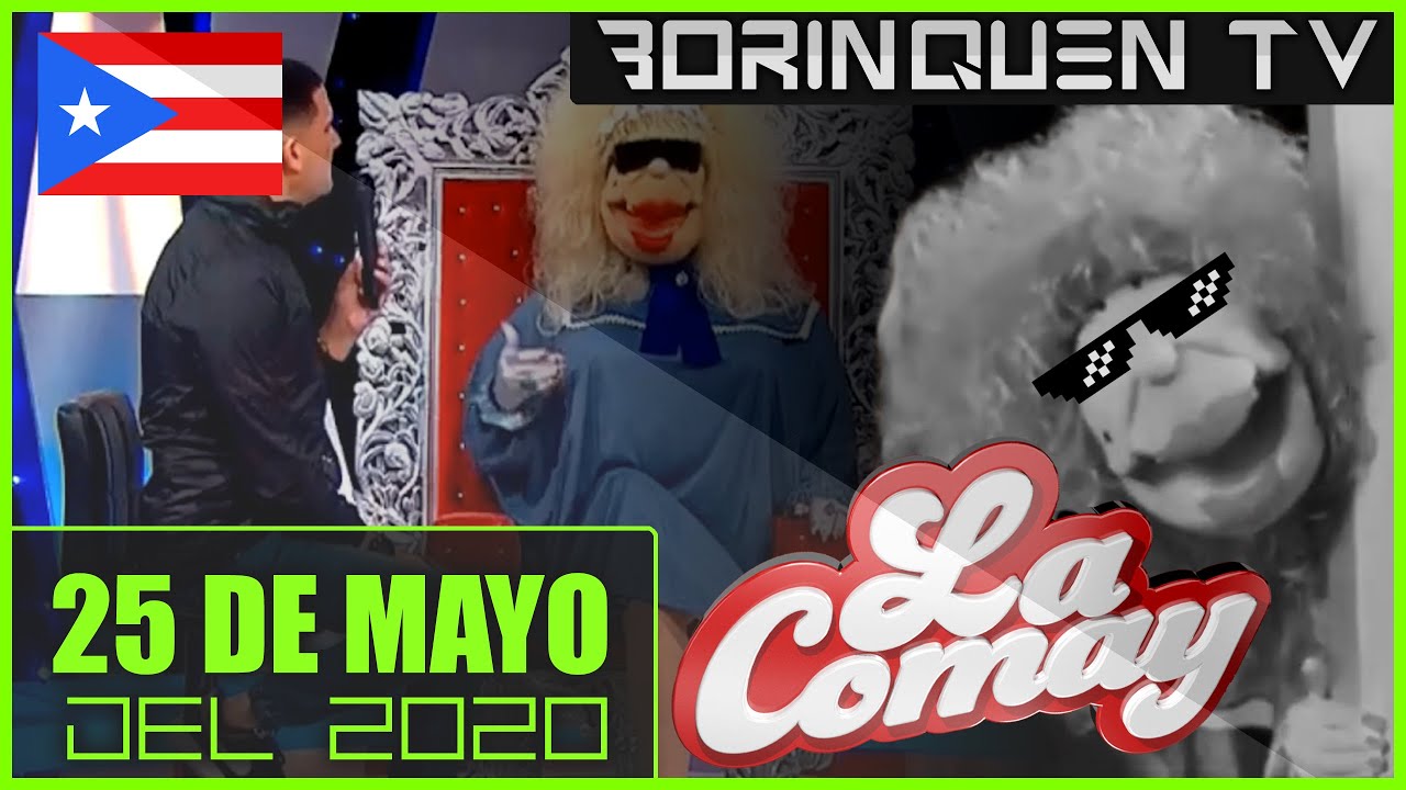 la-comay-lunes-25-de-mayo-del-2020-youtube