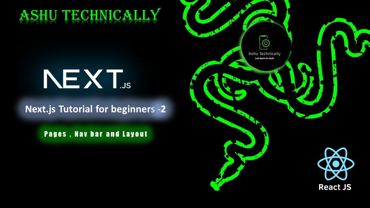 Next Js Tutorial for Beginners - 2 || Zero to Hero || @ashutechnically ...