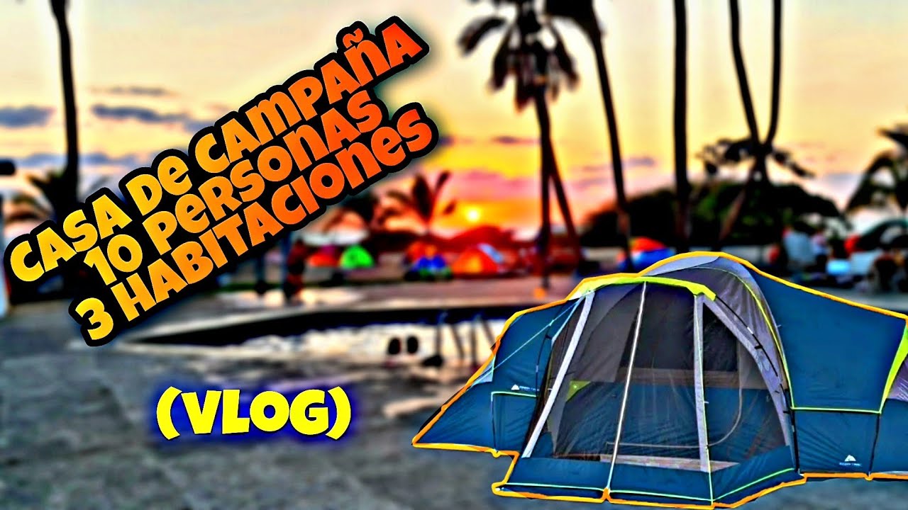 Vacaciones En Ixtapa Zihuatanejo | Casa De Campaña Ozark Trail 10 Personas  Review + Vlog - YouTube