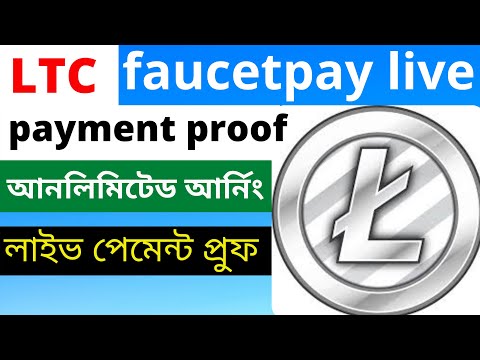 bitcoin litecoin earning live faucetpay Payment Proof 2021/ আনলিমিটেড আর...