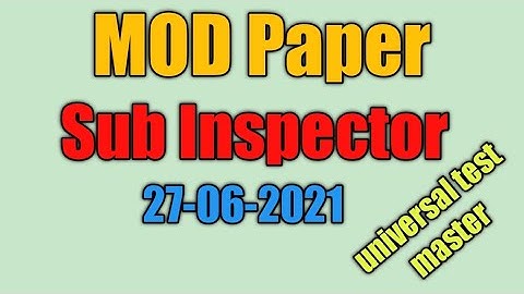 MOD Sub Inspector Paper || 27-06-2021|| MOD today test 27-06-2021||by universal test master||