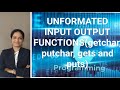 Unformated input output function. putchar, getchar, puts, gets