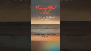 Framing Effect In Sales ? How You Present Your Offer Matters