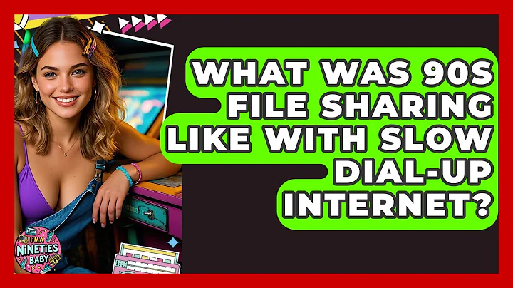 What Was 90s File Sharing Like With Slow Dial-up Internet? - I'm a 90s Baby
