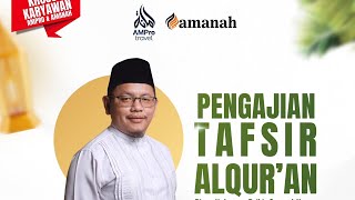 🔴 Pengajian Karyawan AMPro & Amanah