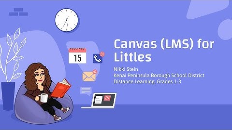 Canvas for Elementary -  ASTE 2022