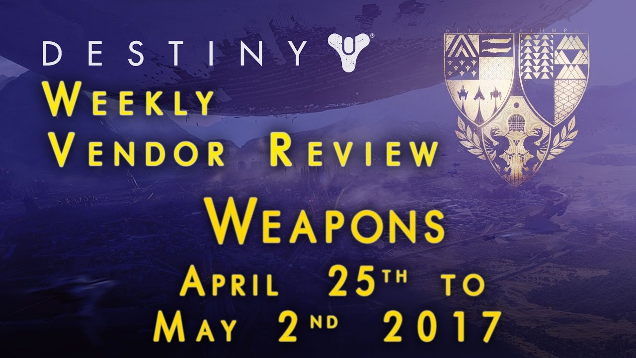 Destiny: Weekly Vendor Rest Weapons Review April 25 to May 2
