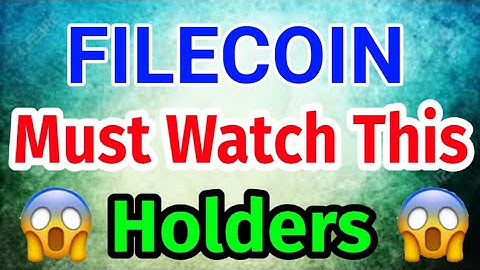 Filecoin Watch Must Holders || Filecoin Price Prediction! File Today Update