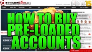 How To Buy Coins/Pre-Loaded Fifa 15 Accounts (FifaCoinsBuy.com)