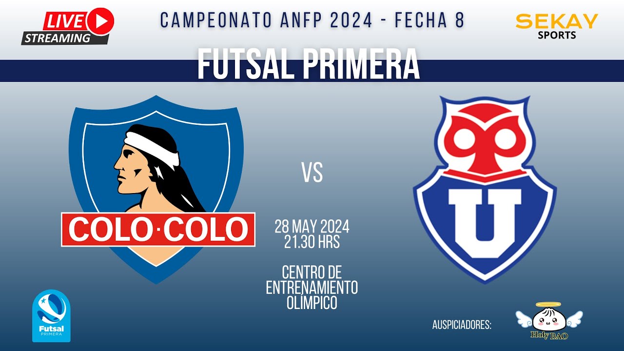 ANFP FUTSAL 2024 ⚽ - Colo-Colo vs Universidad de Chile