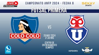 ANFP FUTSAL 2024 ⚽ - Colo-Colo vs Universidad de Chile