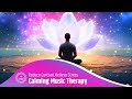 Calming Music Therapy: Reduce Cortisol, Relieve Stress | Ease Anxiety, Depression | 741hz