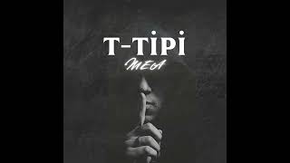 T - Tipi - MEA - Muhammet Emre Aydın