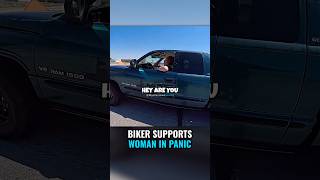 BIKER Supports Woman In Panic