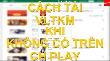 VLTK Mobile - Hướng Dẫn Tải Game VLTKM Khi Không Có Trên CH Play - Clans: Shadow of the Moon