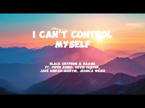 Black Gryphon: I Can't Control Myself (Lyrics)