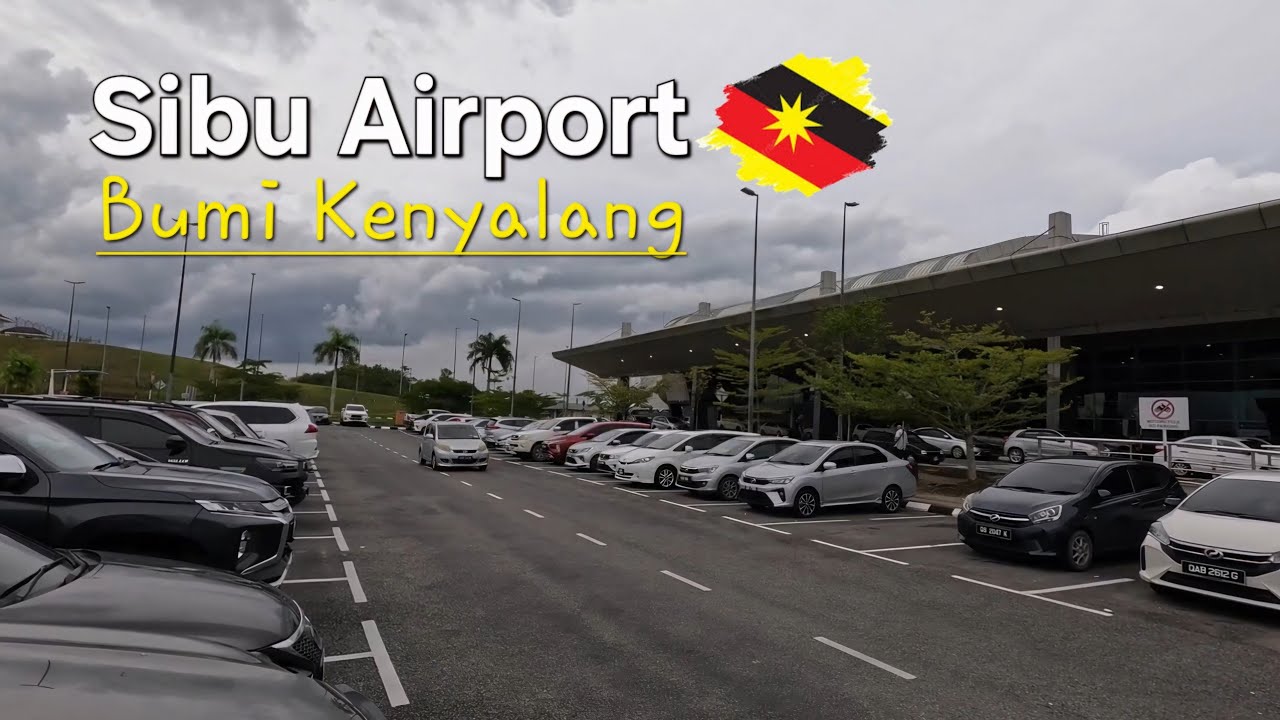 Sarawak SIBU AIRPORT SBW✈️Lapangan Terbang Sibu Bumi Kenyalang🛫