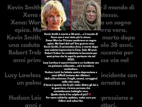 Video Cast di Xena Principessa Guerriera, Prima e Dopo, 2026 Queste Stelle Non Sono Più Tra Noi!