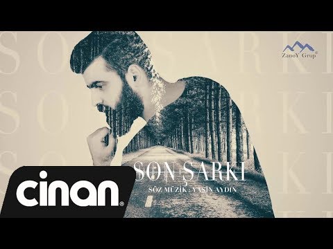 Yasin Aydın - Son Şarkı (Official Lyrics)