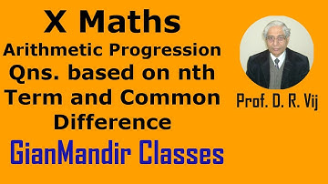 X Maths | Arithmetic Progression | Qns. based on nth Term and Common Difference  by Preeti Ma