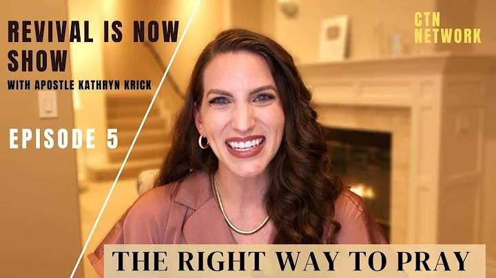 The Right Way to Pray - Revival is Now TV Show - E...