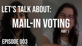 Let's Talk About: Mail-in Voting (Part 1, Security)
