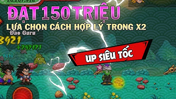 Ngọc Rồng Online - Cách Hợp Lý Để UP Đệ Từ Sơ Sinh Lên 150 Triệu Trong X2 Tập 1