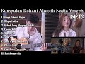 Kumpulan rohani akustik nadia yoseph part3  pelangi sehabis hujan