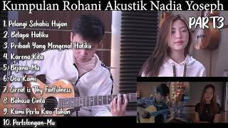 Kumpulan Rohani Akustik Nadia Yoseph Part3 Pelangi Sehabis Hujan