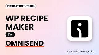 WP Recipe Maker to Omnisend Integration Tutorial | AFI