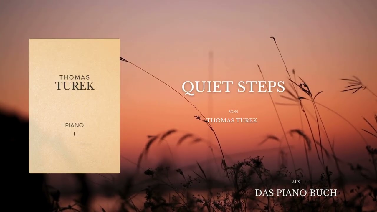 Quiet Steps | Calm & Modern Piano Piece – Relaxing Piano